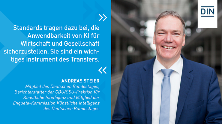 Bild und Statement von Andreas Steier, Mitglied des Deutschen Bundestags zu Normund Standards bei KI